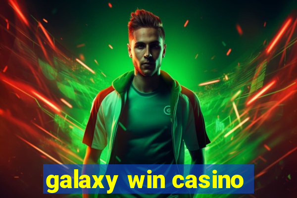 galaxy win casino