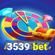 3539 bet