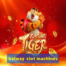 betway slot machines