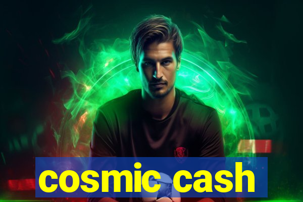 cosmic cash