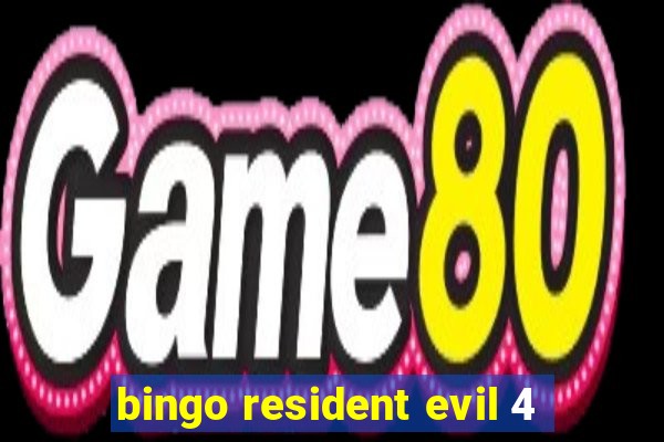 bingo resident evil 4