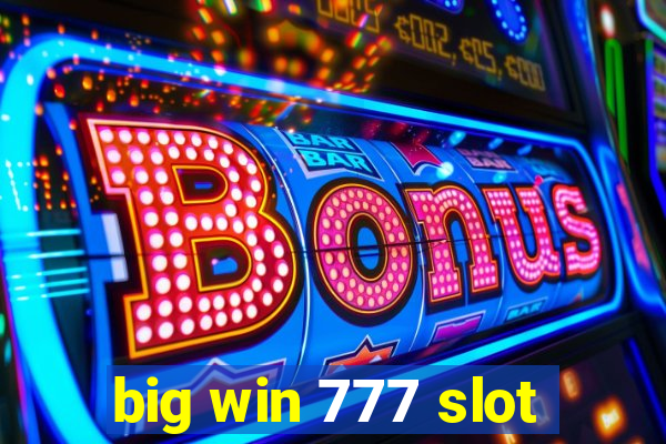 big win 777 slot