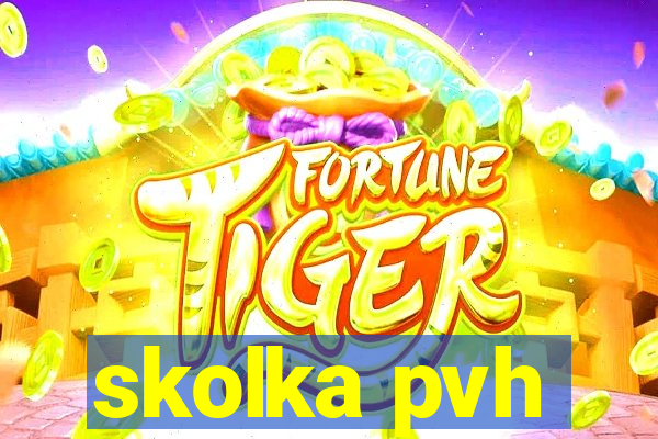 skolka pvh