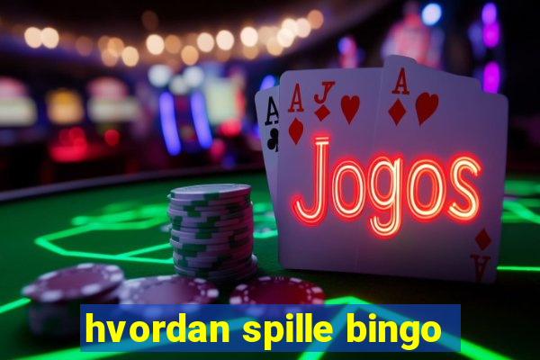 hvordan spille bingo