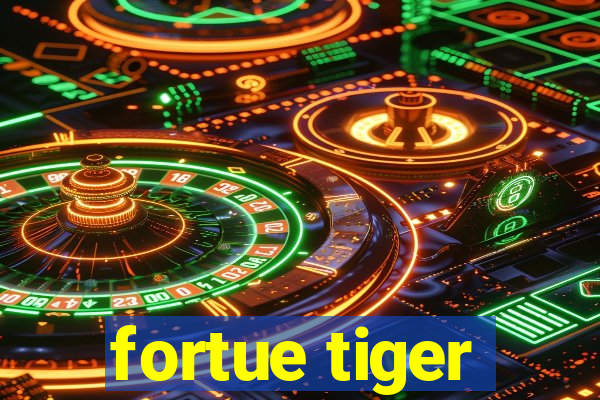 fortue tiger