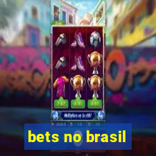 bets no brasil