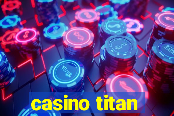 casino titan