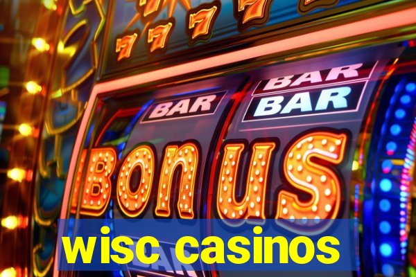 wisc casinos