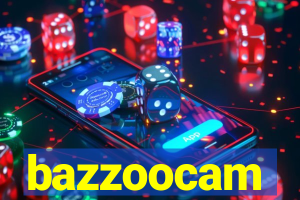 bazzoocam