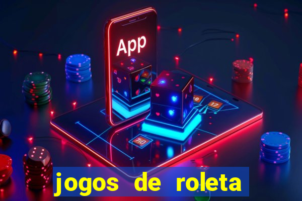 jogos de roleta online gratis