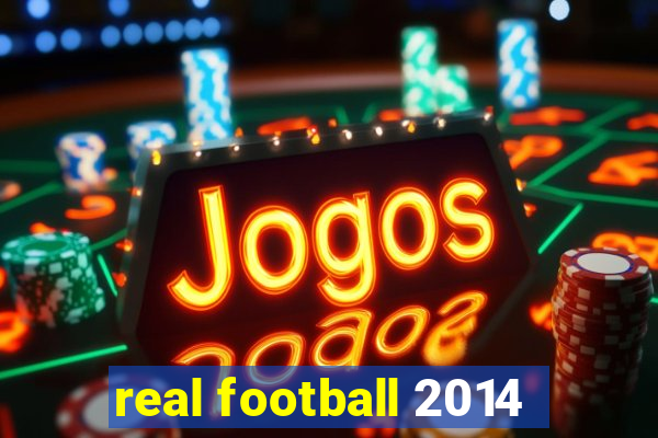 real football 2014