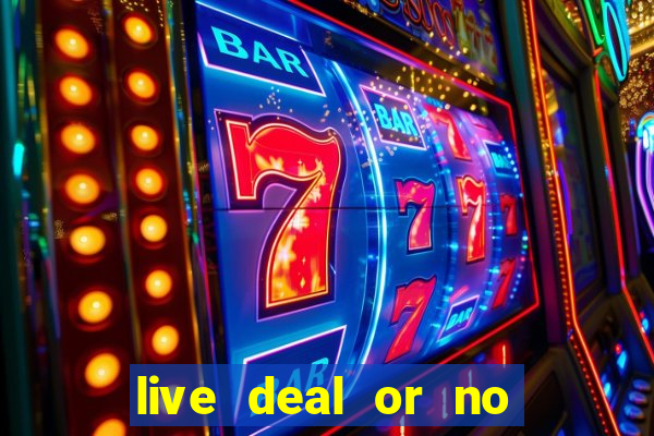 live deal or no deals casino