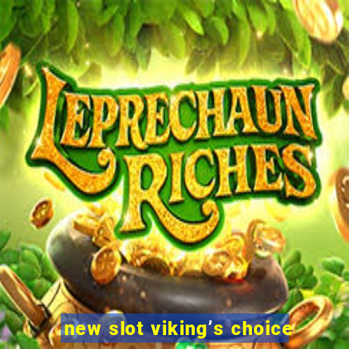 new slot viking’s choice