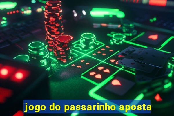 jogo do passarinho aposta