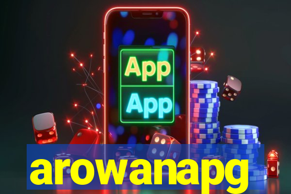 arowanapg