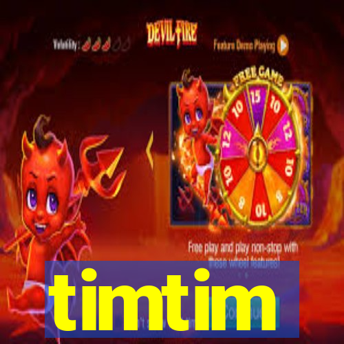 timtim