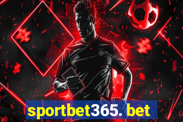 sportbet365. bet