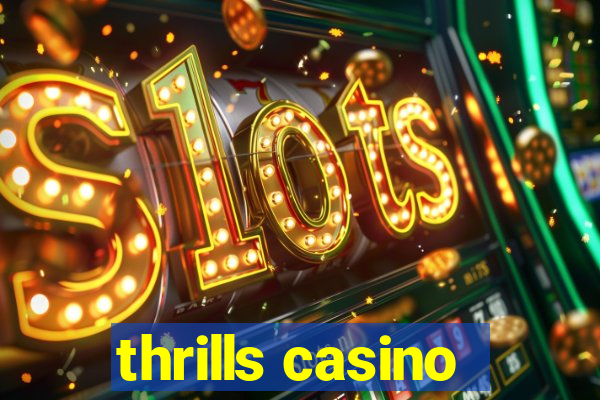 thrills casino