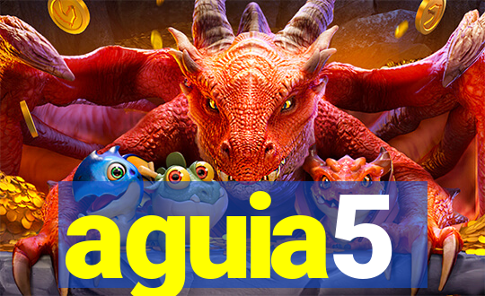 aguia5