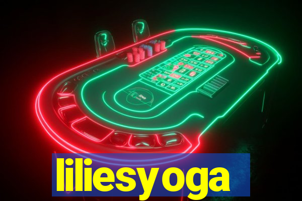 liliesyoga