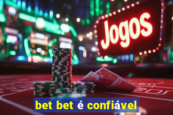 bet bet é confiável