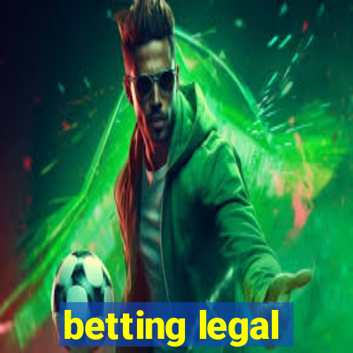 betting legal