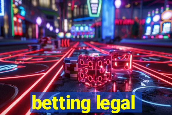 betting legal