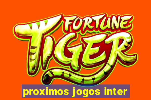 proximos jogos inter