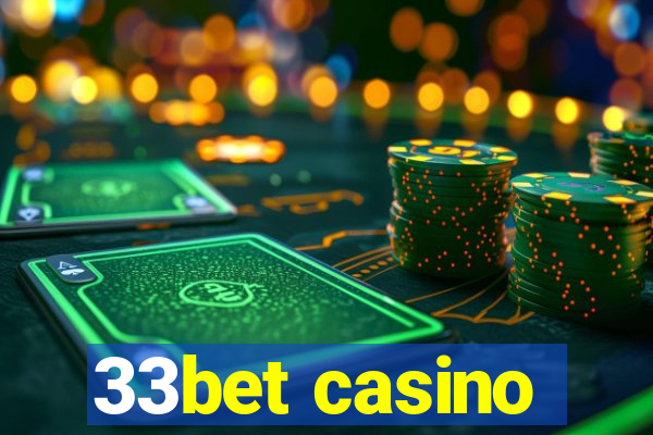 33bet casino