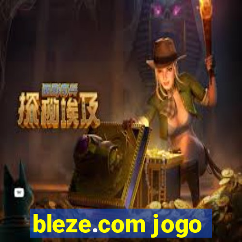 bleze.com jogo