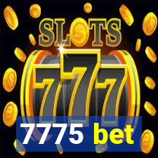 7775 bet