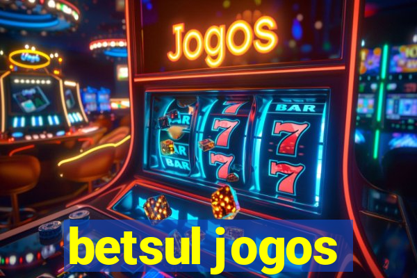 betsul jogos