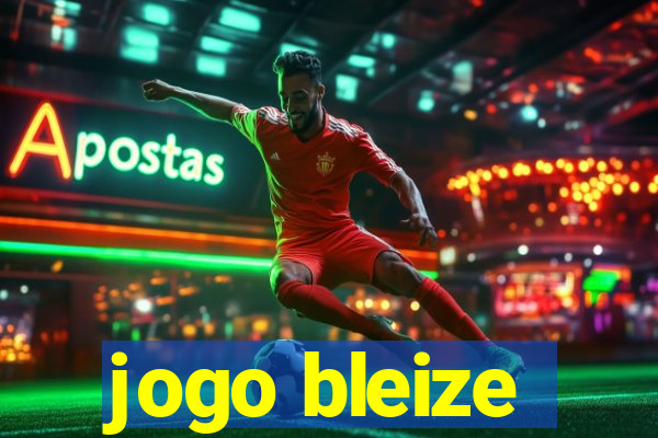 jogo bleize