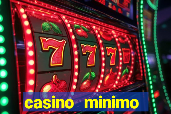 casino minimo deposito 1 euro