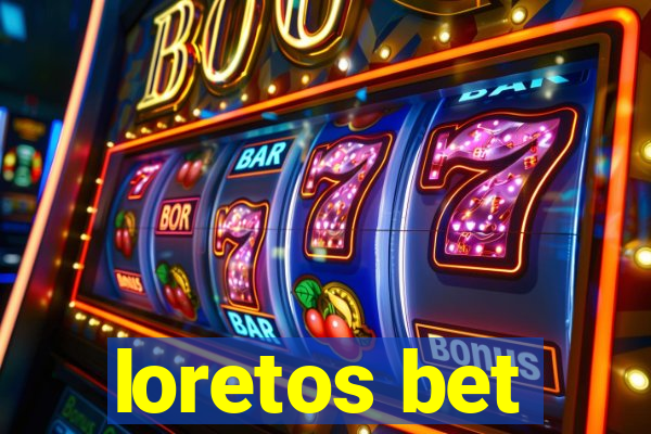 loretos bet