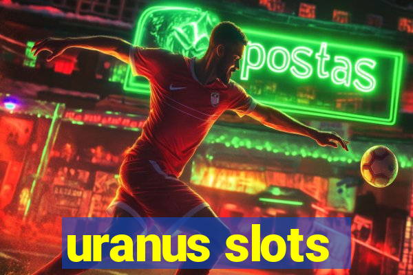 uranus slots