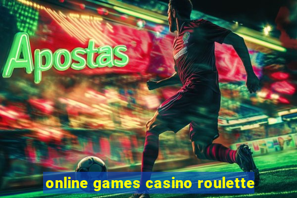 online games casino roulette