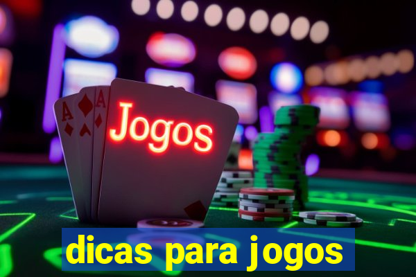 dicas para jogos