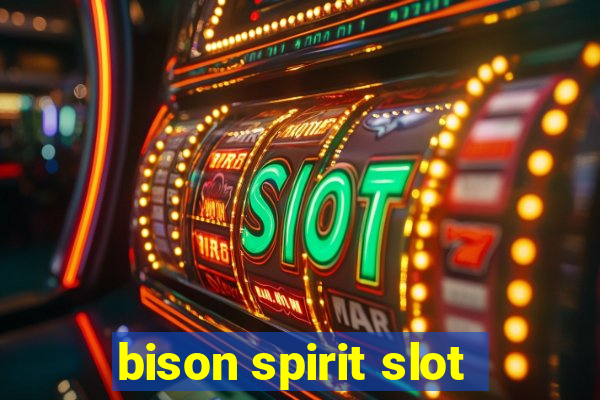 bison spirit slot