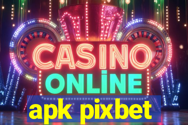 apk pixbet