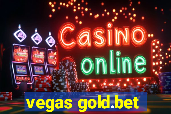 vegas gold.bet