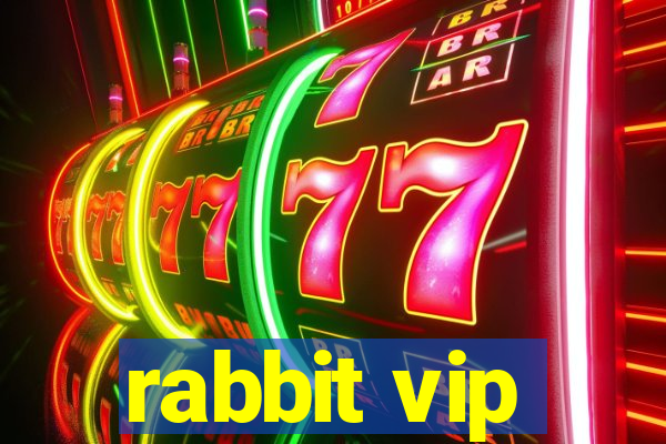 rabbit vip