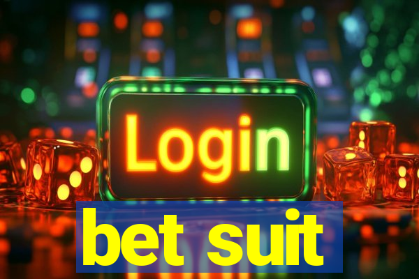 bet suit