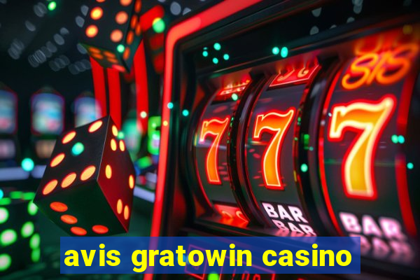 avis gratowin casino