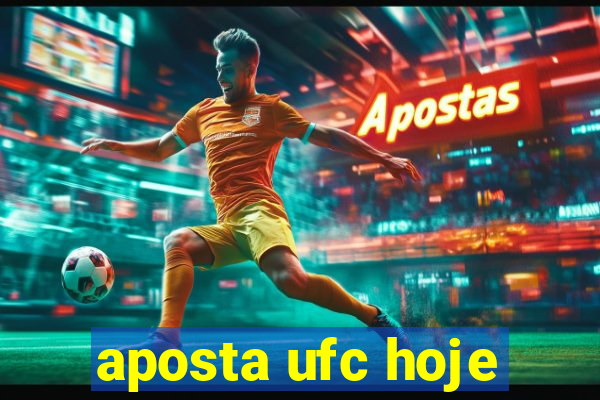 aposta ufc hoje