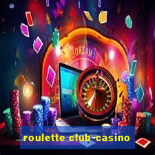 roulette club-casino