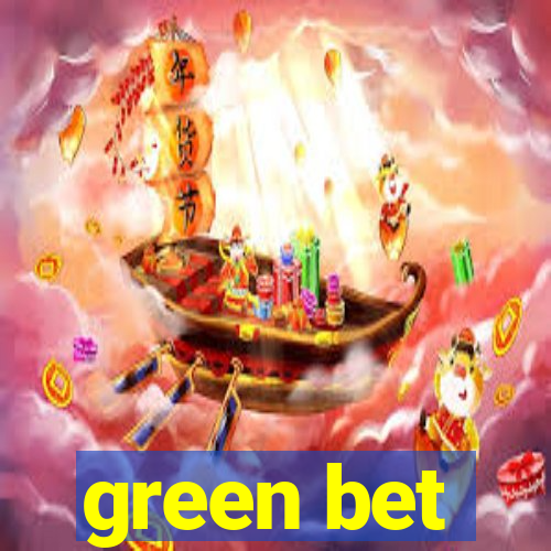 green bet