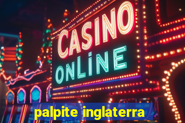 palpite inglaterra