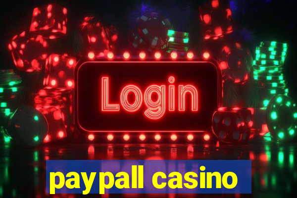 paypall casino