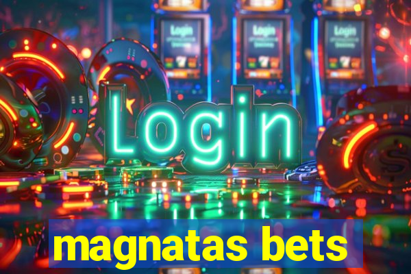 magnatas bets